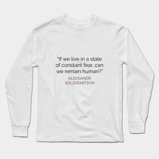 Remaining Human Solzhenitsyn Long Sleeve T-Shirt